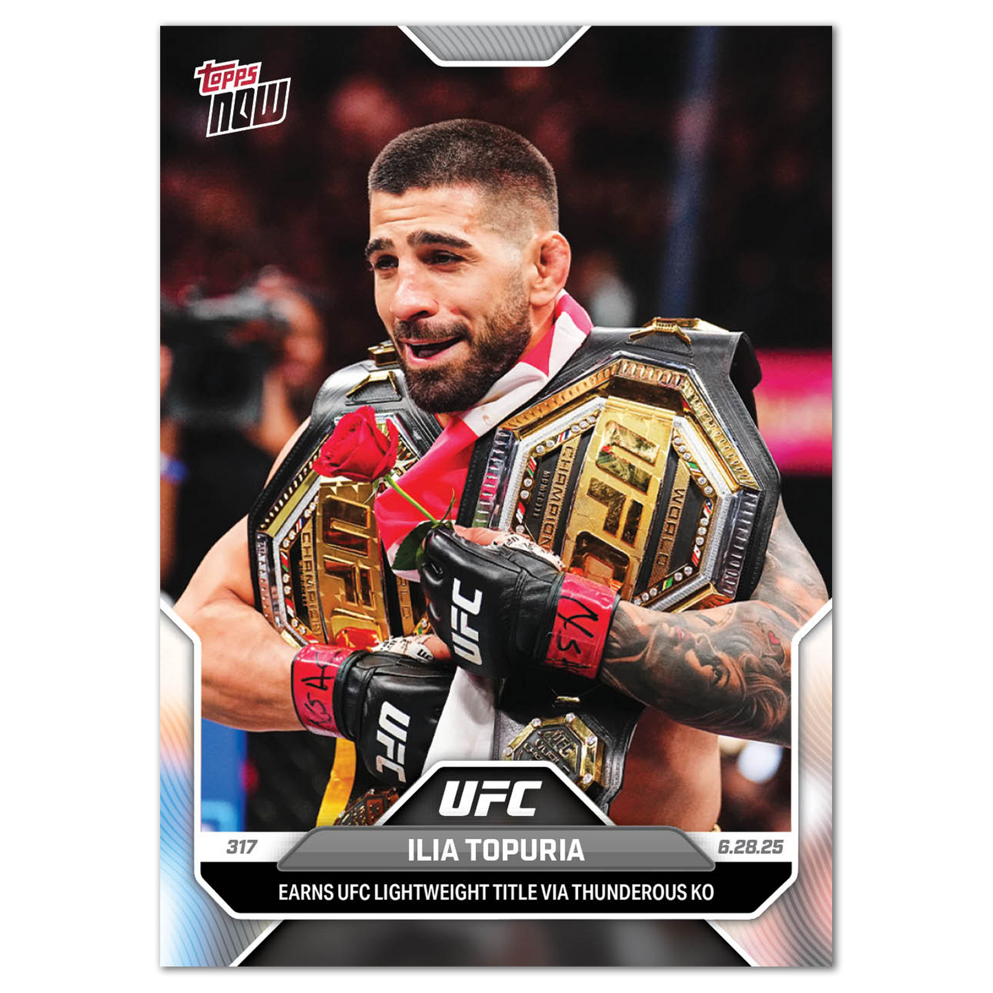 Ilia Topuria - 2025 UFC Topps NOW® - Card 18 - LOOK FOR AUTOS