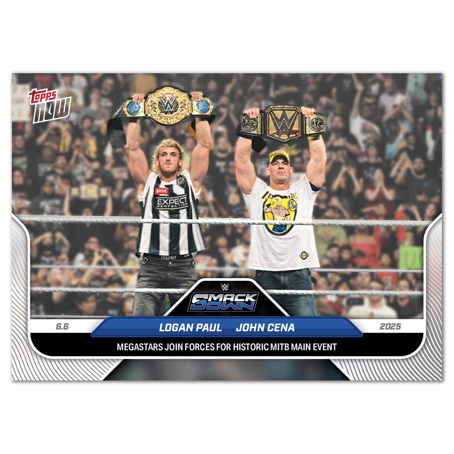 John Cena/Logan Paul - 2025 WWE Topps NOW® - Card 59 - LOOK FOR DUAL AUTO