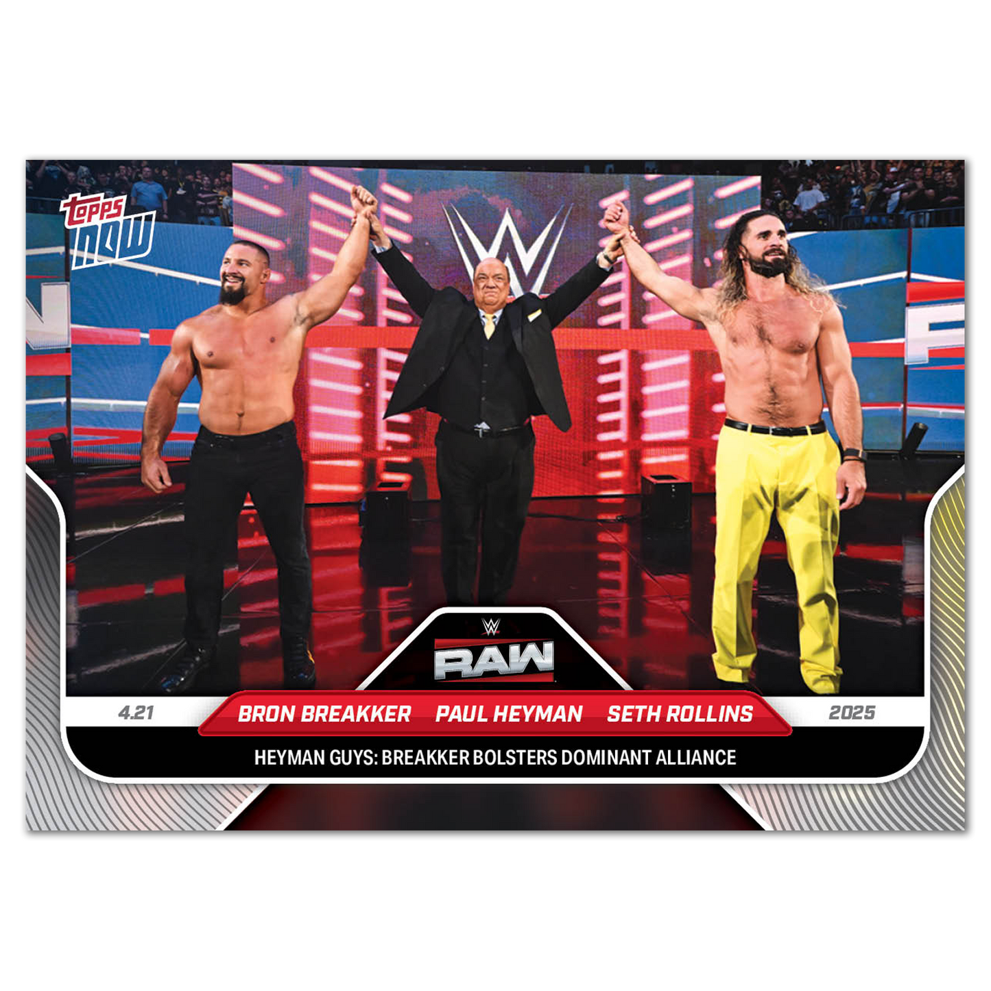 Bron Breakker/Paul Heyman/Seth Rollins - 2025 WWE Topps NOW® - Card 48