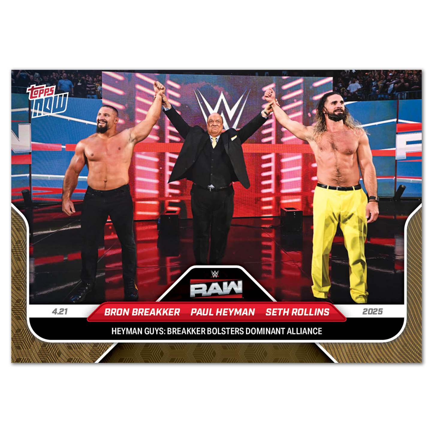 Bron Breakker/Paul Heyman/Seth Rollins - 2025 WWE Topps NOW® - Card 48
