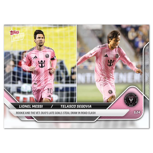 Lionel Messi/Telasco Segovia - 2025 MLS Topps NOW® - Card 45