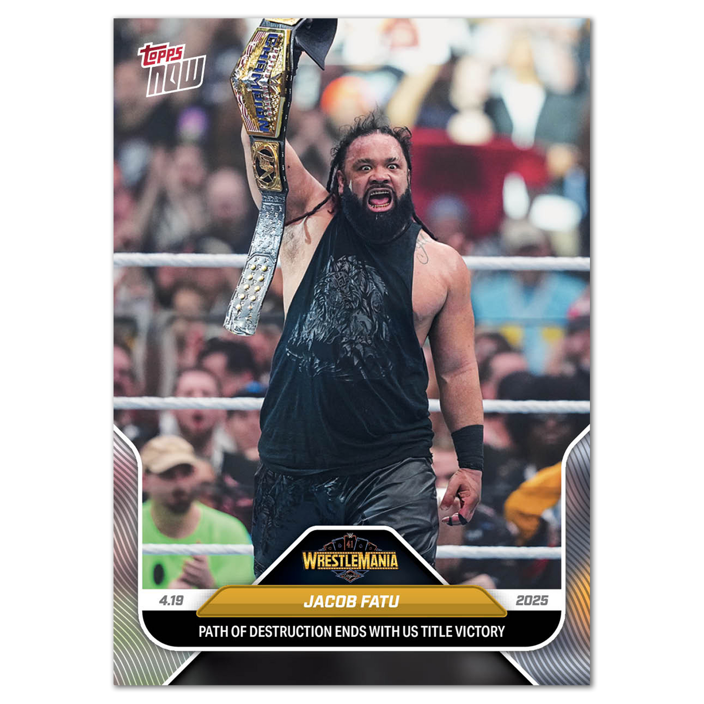 Jacob Fatu - 2025 WWE Topps NOW® - Card 39 - LOOK FOR AUTOS