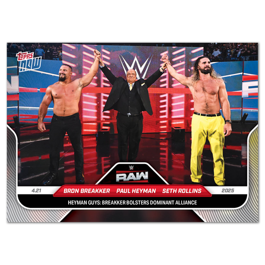 Bron Breakker/Paul Heyman/Seth Rollins - 2025 WWE Topps NOW® - Card 48