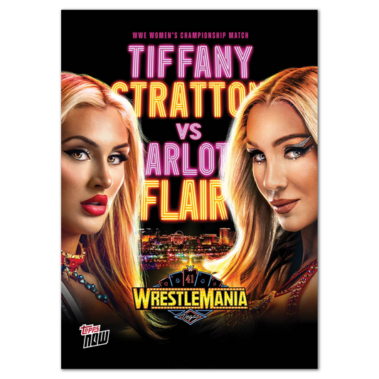Tiffany Stratton/Charlotte Flair - 2025 WWE Topps NOW® - Card WM3